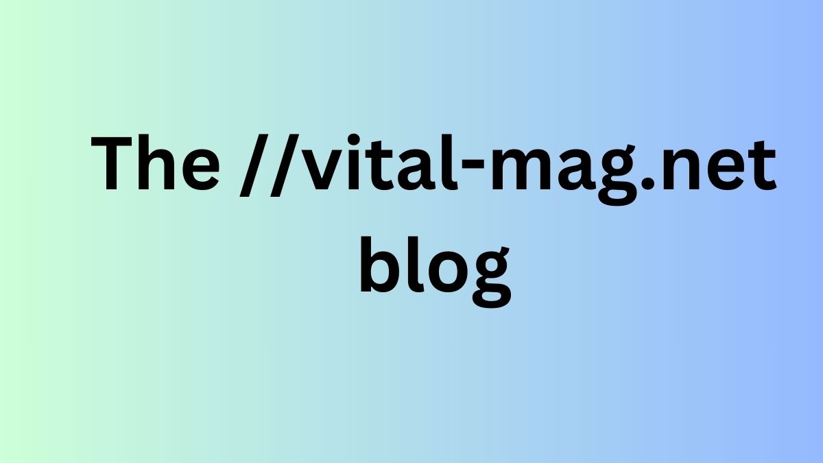 The vital-mag.net blog