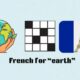 french for earth nyt